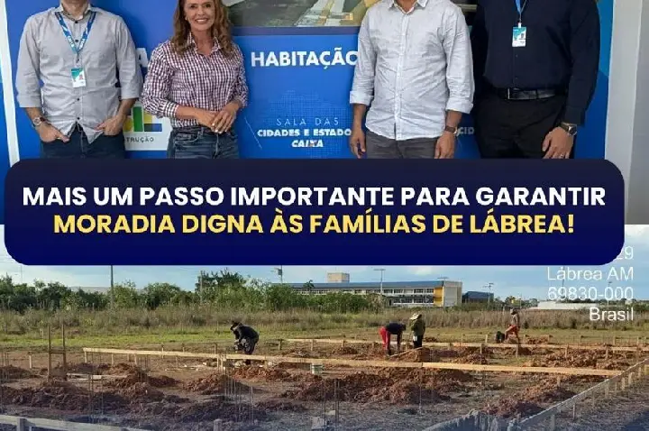 PREFEITURA DE LÁBREA OPERA E AMPLIA NÚMERO DE UNIDADES HABITACIONAIS PATROCINADAS PELO MINISTÉRIO DAS CIDADES