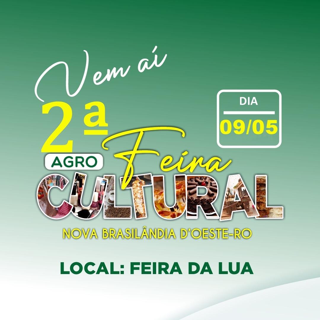 Vem ai a “2ª Agro Feira Cultural em Nova Brasilândia D’Oeste”.