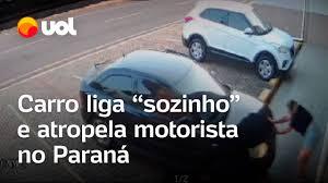 Carro sem motorista acende faróis e atropela mulher no Paraná