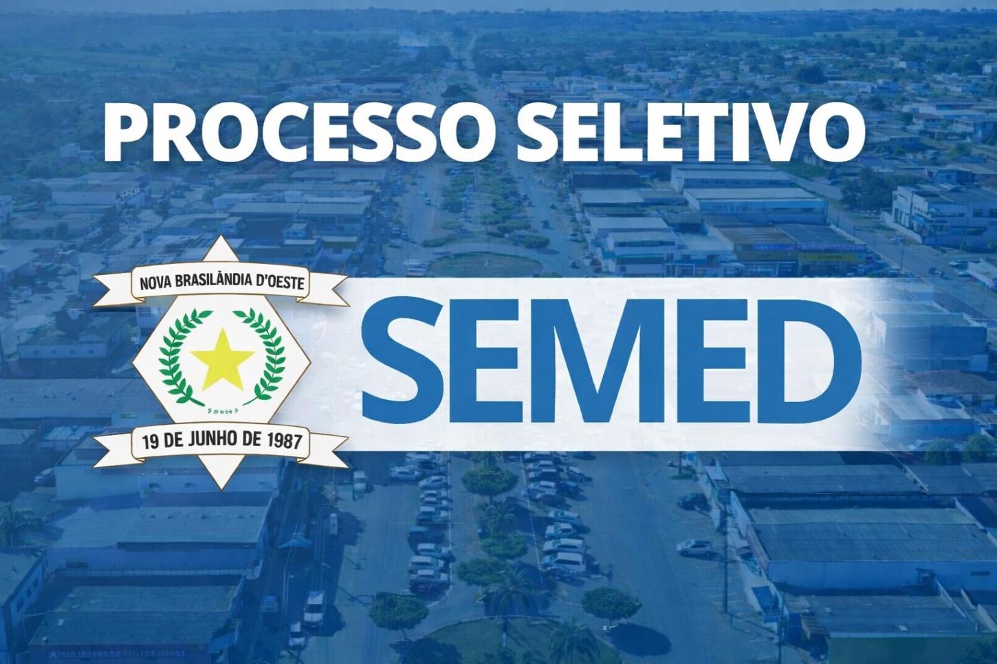 Prefeitura de Nova Brasilândia D’Oeste abre Processo Seletivo Simplificado para Secretaria Municipal de Educação – SEMED