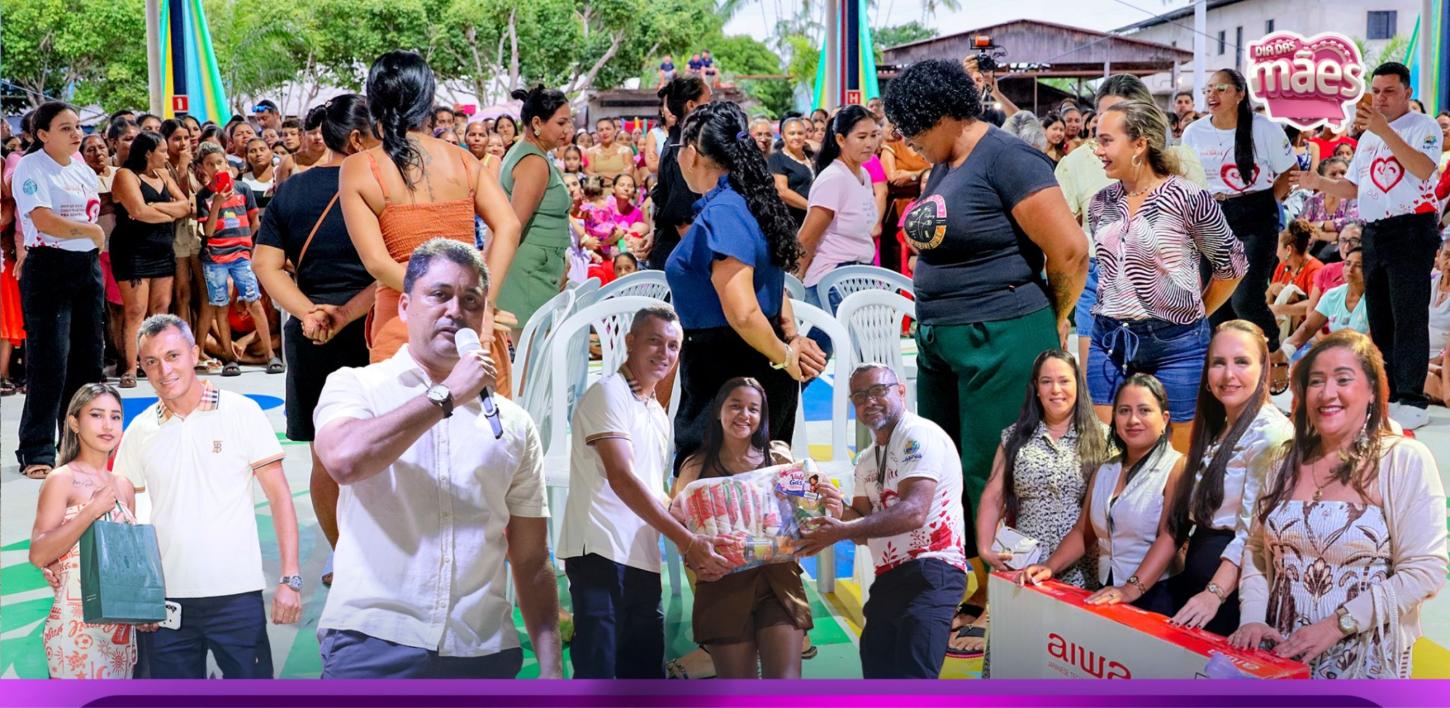 PREFEITURA DE LÁBREA CELEBRA DIA DAS MÃES COM ORGULHO E DIGNIDADE; DEU TUDO CERTO NO NOVO CENTRO DE EVENTOS