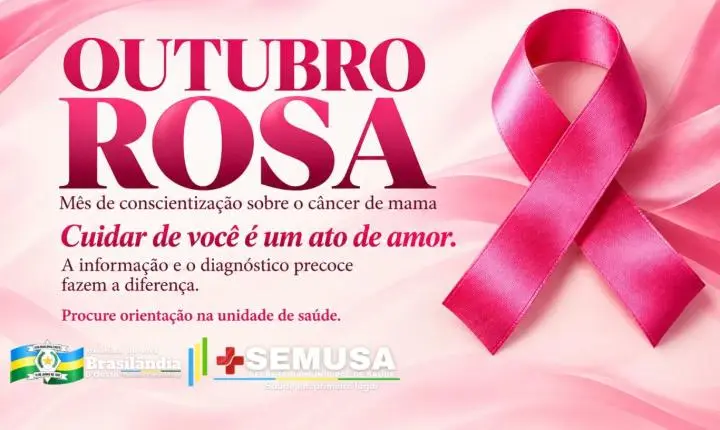 Nova Brasilândia D’Oeste intensifica ações do Outubro Rosa e alerta para a importância da prevenção