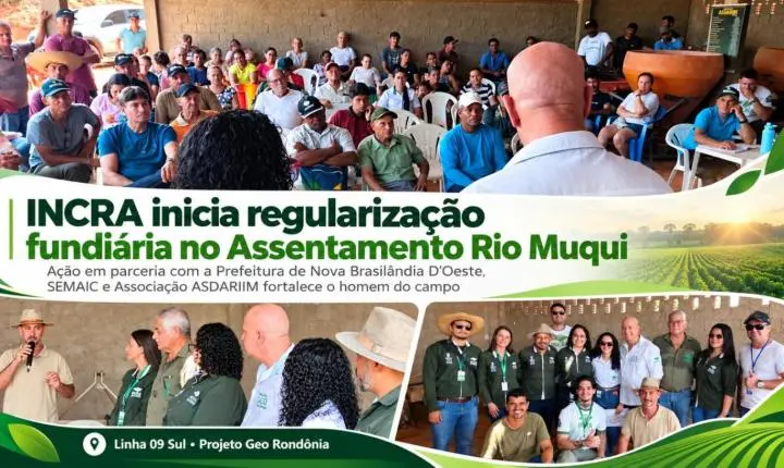Parceria entre Prefeitura, INCRA e ASDARIIM leva regularização fundiária ao Assentamento Rio Muqui em Nova Brasilândia 